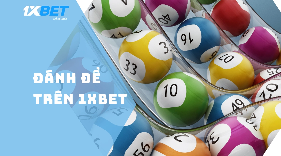 Đánh đề trên 1xBet