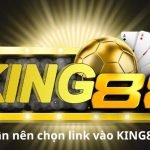 Giải đáp lý do nên chọn đúng link vao KING88 chính gốc