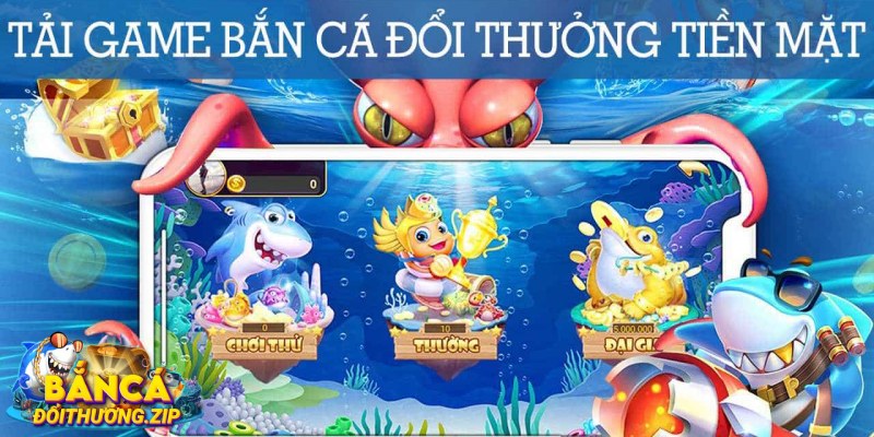 Tải game bắn cá đổi thưởng