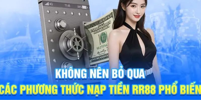 Cách Nạp Tiền Tại RR88