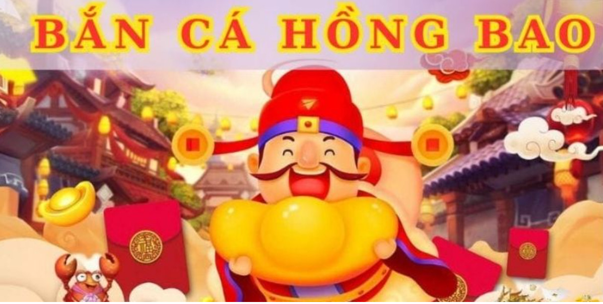 Tổng quan về bắn cá hồng bao