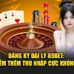 Đăng Ký Đại Lý 89Bet