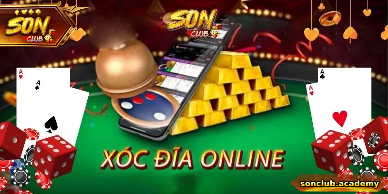 Lợi ích to lớn khi chơi xóc đĩa Sonclub