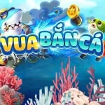 Khám phá tựa game vua bắn cá 3D