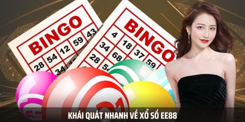 Khái quát nhanh về xổ số EE88