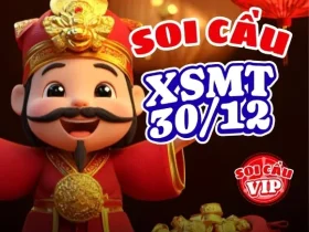 Soi cầu XSMT 30/12/2025 - Đắk Lắk - Quảng Nam