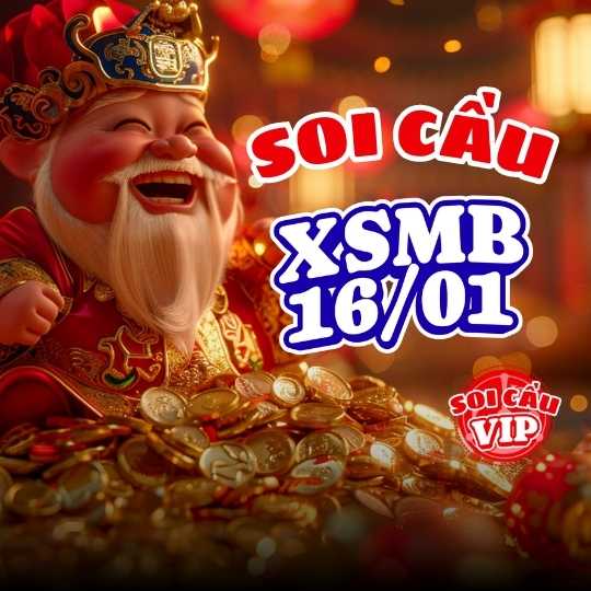 Soi cầu XSMB 16/01 – Dự đoán XSMB 16/01 theo trục số