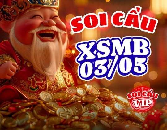Soi cầu XSMB 03/05 - Xoay nhịp sang nhóm 3x – 6x